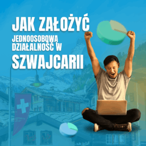 Założenie jednoosobowej działalności (Einzelfirma) w Szwajcarii